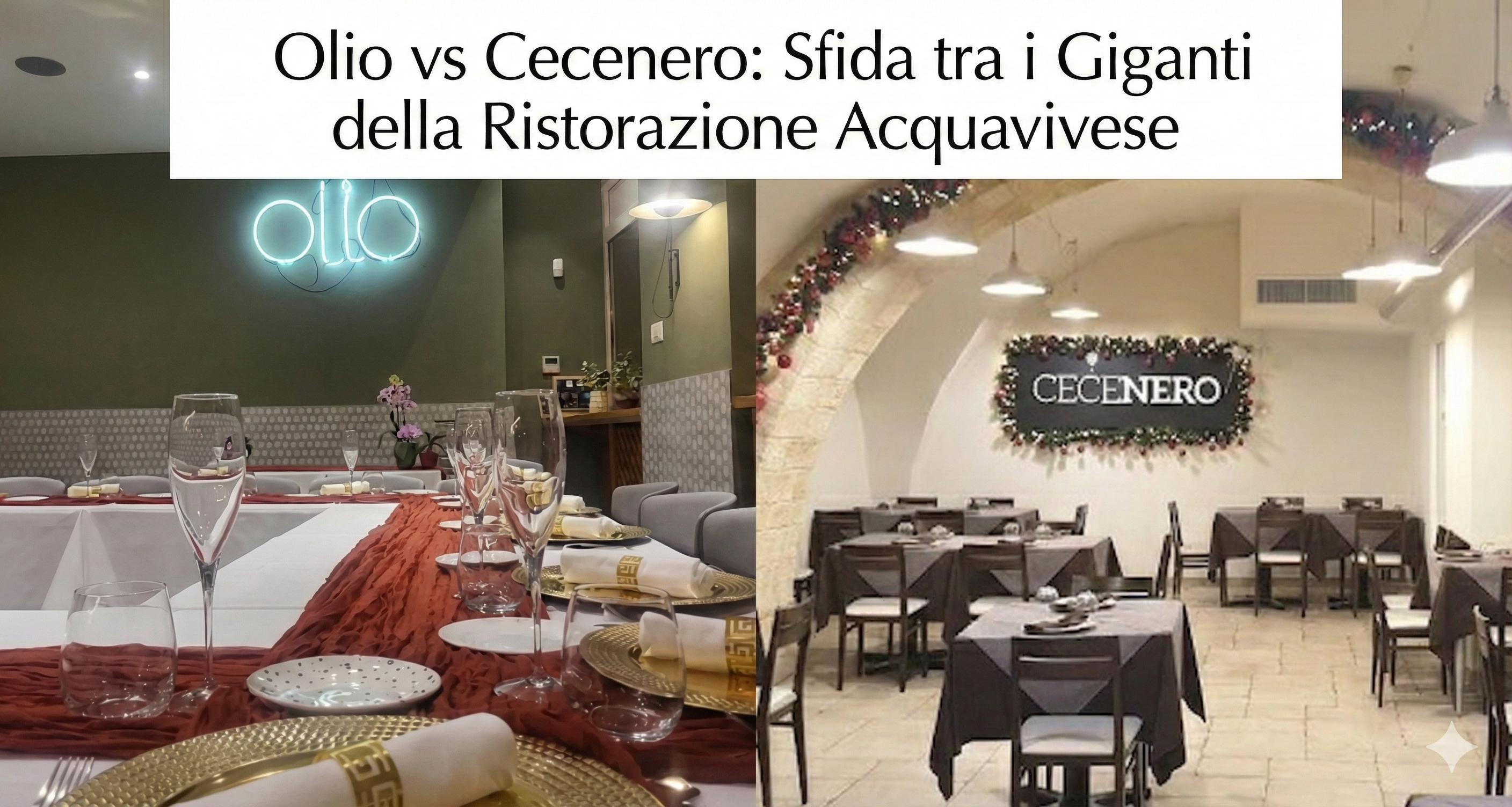 Olio vs Cecenero: Sfida tra i Giganti della Ristorazione Acquavivese